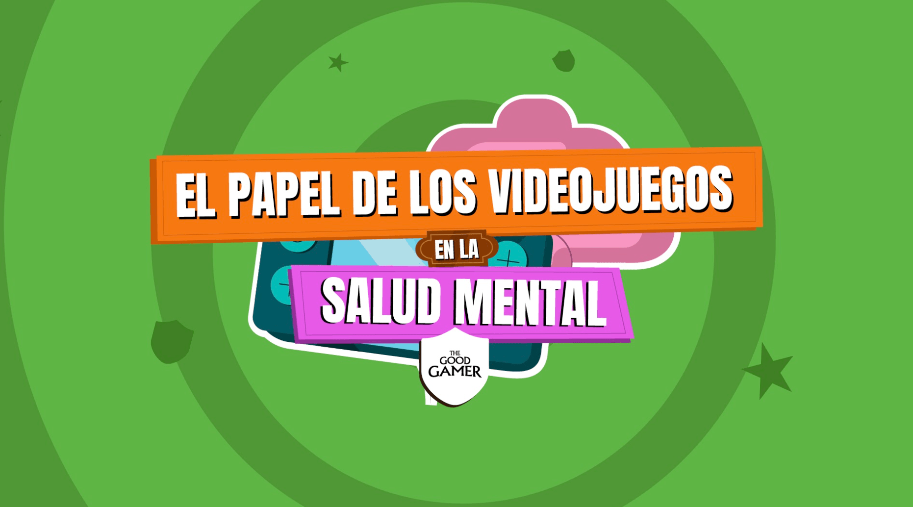 Infografia El Papel De Los Videojuegos En La Salud Mental The Good Gamer