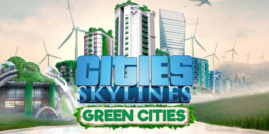 City Skylines: Green Cities